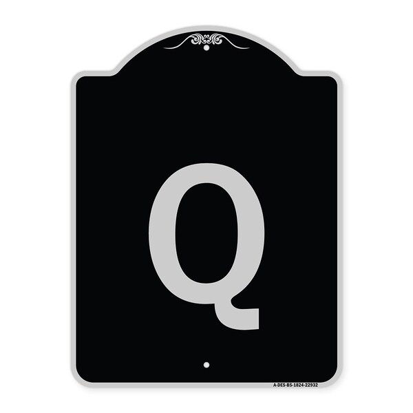 Sign with Letter Q Heavy-Gauge Aluminum Architectural Sign, 24" x 18", BS-1824-22932